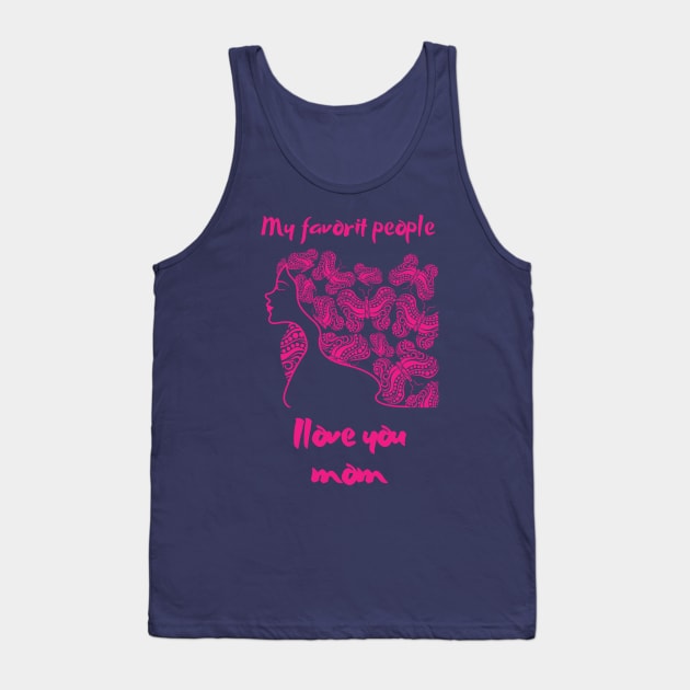 Mother Day Tank Top by Pro-tshirt